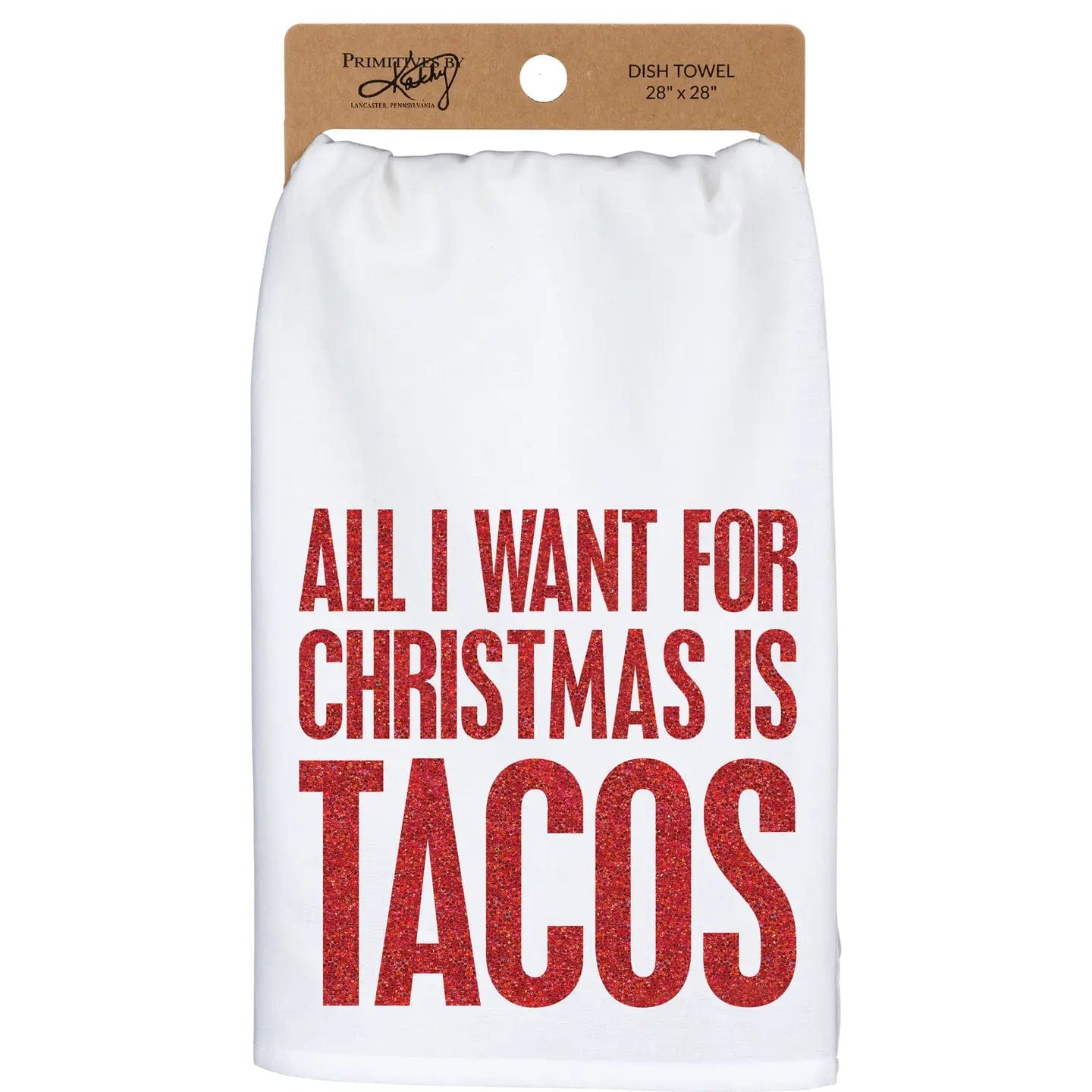 Primitives by Kathy Kitchen Towels All I Want For Christmas Is Tacos Kitchen Towel All I Want For Christmas Is Tacos Kitchen Towel