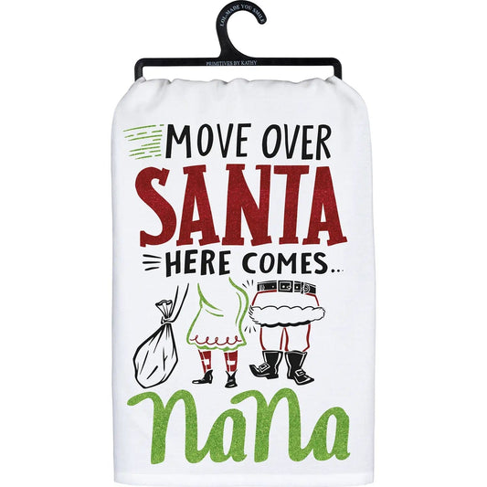 Primitives by Kathy Kitchen Towels Move Over Santa Here Comes Nana Kitchen Towel Move Over Santa Here Comes Nana Kitchen Towel
